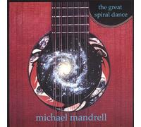 Michael Mandrell - Great Spiral Dance