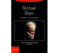 Michael Mann. Creador a la vanguardia (Trayectos)