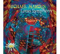 Michael Marcus - Lotus Symphony