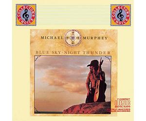Michael Martin Murphey - Blue Sky Night Thunder