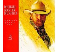 Michael Martin Murphey - Cowboy Songs 4