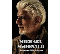 Michael McDonald: Illustrated Discography