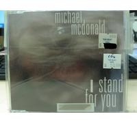 Michael McDonald - Michael McDonald, I Stand For You (1993 UK CD Single)