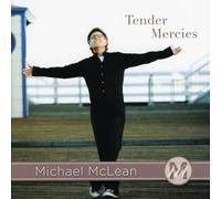 Michael Mclean - Tender Mercies