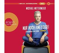 Michael Mitterm Nur noch eine Folge: Fernsehen von A bis (CD) (Importación USA)