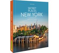 Michael Moll Secret Places New York: Traumhafte Orte abseits des T (Tapa blanda)