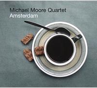 Michael Moore Quintet - Amsterdam