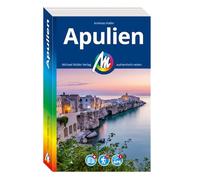 MICHAEL MÜLLER Reiseführer Apulien: 100% authentisch, aktuell und vor Ort recherchiert. Inkl. Faltkarte.