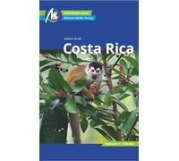 MICHAEL MÜLLER Reiseführer Costa Rica: 100% authentisch, aktuell und vor Ort recherchiert.