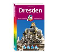 MICHAEL MÜLLER REISEFÜHRER Dresden MM-City: 100% authentisch, aktuell und vor Ort recherchiert. Inkl. App.