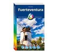 MICHAEL MÜLLER Reiseführer Fuerteventura: 100% authentisch, aktuell und vor Ort recherchiert. Inkl. Faltkarte & App.