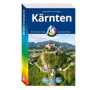 MICHAEL MÜLLER Reiseführer Kärnten: 100% authentisch, aktuell und vor Ort recherchiert. Inkl. Faltkarte.