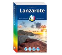 MICHAEL MÜLLER Reiseführer Lanzarote: 100% authentisch, aktuell und vor Ort recherchiert. Inkl. Faltkarte & App.