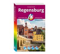 MICHAEL MÜLLER REISEFÜHRER Regensburg MM-City: 100% authentisch, aktuell und vor Ort recherchiert. Inkl. App.