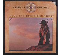 MICHAEL MURPHEY - blue sky, night thunder