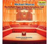 Michael Murray - A Recital Of Works By Bach, Messiaen, Dupre, Widor, Franck
