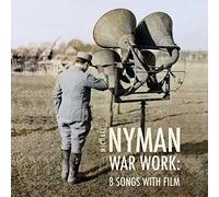 Michael Nyman Band - War Work: Eight Songs with Film