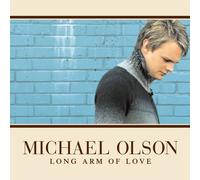 Michael Olson - Long Arm of Love