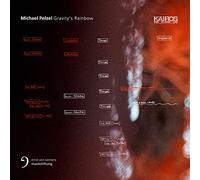 Michael Pelzel : Gravity's Rainbow. Molinari, Rundel, Wiegers.