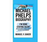 MICHAEL PHELPS BIOGRAPHY: I’m Done Staying Silent Why the Olympic Legend Is Finally Calling Out USA Swimming