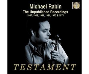 Michael Rabin (Violine) - Die unveröffentlichten Aufnahmen 1947,1949,1961, 1964, 1970 & 1971