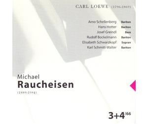 Michael Raucheisen - Raucheisen: Carl Loewe CD 3+4