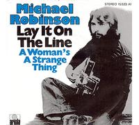 Michael Robinson - Lay It On The Line / A Woman's A Strange Thing - Ariola - 15 523 AT