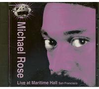 Michael Rose - Live in San Francisco
