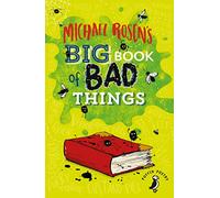 Michael Rosen's Big Book of Bad Things (Puffin Poetry)
