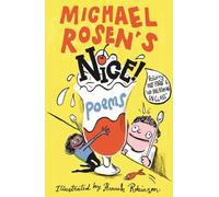 Michael Rosen's NICE! Poems: A laugh-out-loud collection featuring favourites such as “Hot Food” and “No Breathing in Class”, from an award-winning national treasure and YouTube sensation