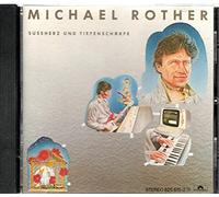 Michael Rother - Süssherz und Tiefenschärfe