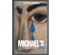 Michael’s Tear: A heart-rending memoir of courage, cancer, and a life-saving heart transplant