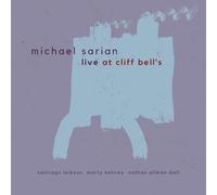 Michael Sarian - Live at Cliff Bell's