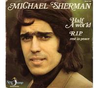 michael sherman - half a world - r.i.p. (45 tours)
