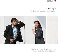 Michael Sieg (corno inglés) – Diálogos y obras para corno inglés y piano