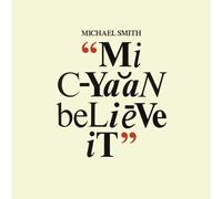 Michael Smith – Mi Cyaan Believe It – Vinilo (Black History Month 2023)