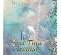 Michael Snell - The Next Time Around (US Import)