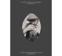 Michael Snow: My Mother S Collection Of Photographs