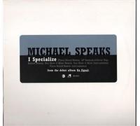 Michael Speaks - I Specialize