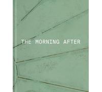 Michael Strasser: The Morning After