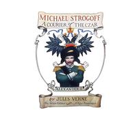 Michael Strogoff: A Courier of the Czar