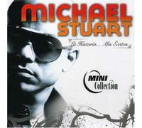 Michael Stuart - Historia: Mis Exitos