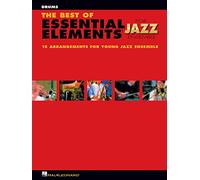 Michael sweeney & mike steinel : the best of essential elements for jazz ensemble - drums: 15 Selections from the Essential Elements for Jazz Ensemble - Drums