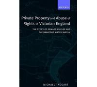 Michael Taggart Private Property and Abuse of Rights in Victorian En (Tapa dura)
