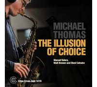 Michael Thomas Quartet - The Illusion Of Choice / Michael Thomas Quartet