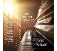 Michael Tilson Thoma John Wilson: Upon Further Reflectio (CD) (Importación USA)