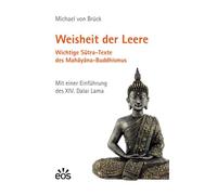 Michael von Brück Weisheit der Leere. Wichtige Sutra-Texte des Maha (Tapa dura)