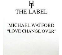 Michael Watford - Love change over (Fire Island Vocal Mix, 1995) [Vinyl Single]