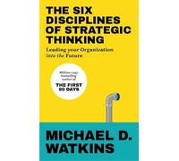 Michael Watkins The Six Disciplines of Strategic Thinking (Tapa blanda)