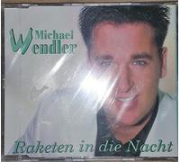 Michael Wendler - Raketen in die Nacht